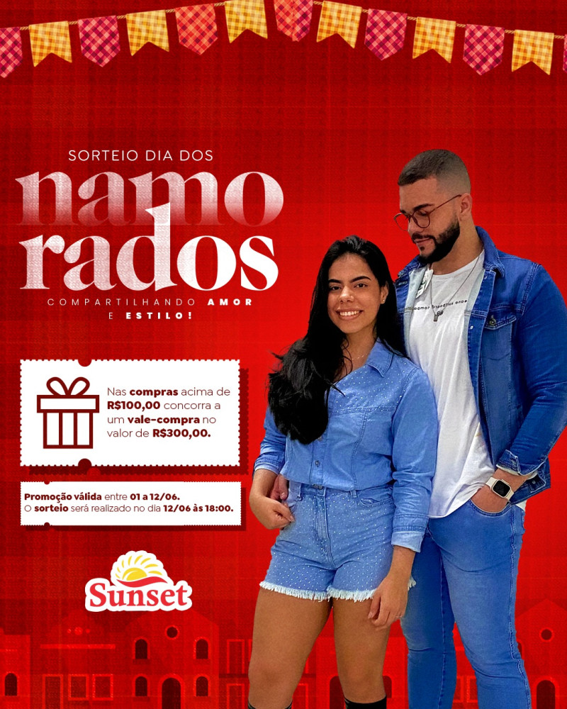 Sunset confecções preparou um sorteio especial para o dia dos namorados